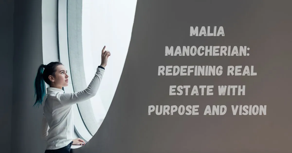 Malia Manocherian